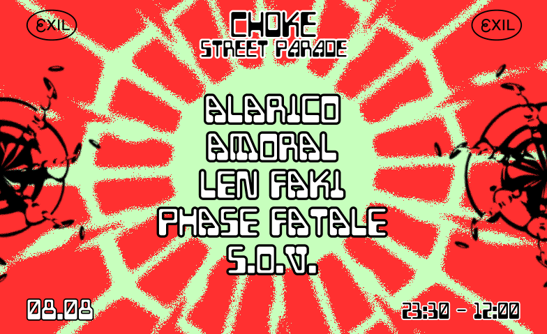 Choke – Street Parade Afterparty